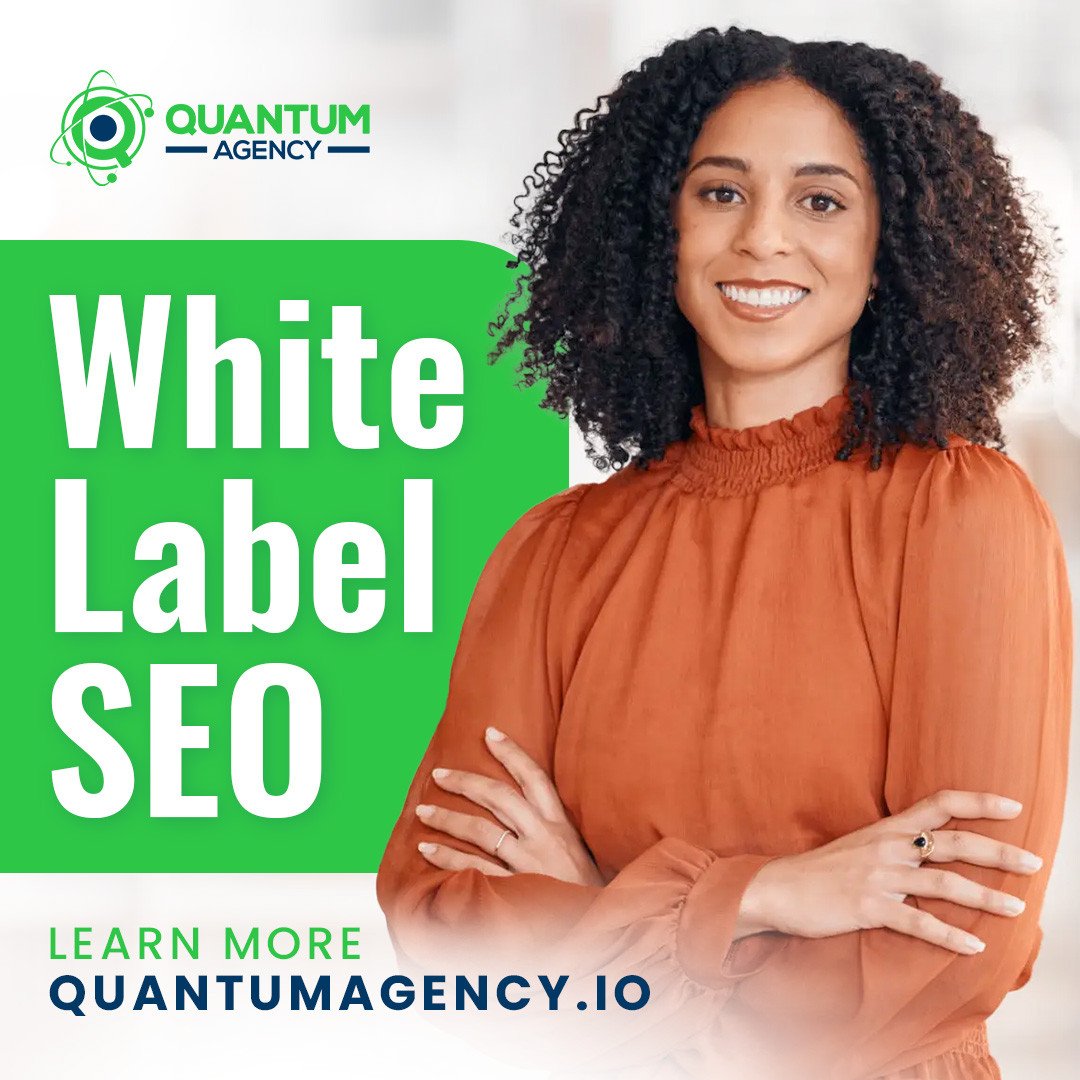 Quantum Agency: Quantum Agency - White Label SEO Services for Agencies: Benefits of Entity-Centric SEO