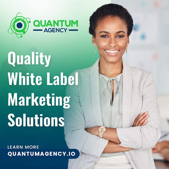 Quantum Agency: Quantum Agency - Unlocking the Potential of White Label SEO Services for Online Marketing