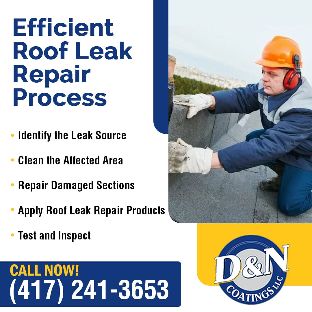Efficient Roof Leak Repair Process  D&N Coatings.jpg