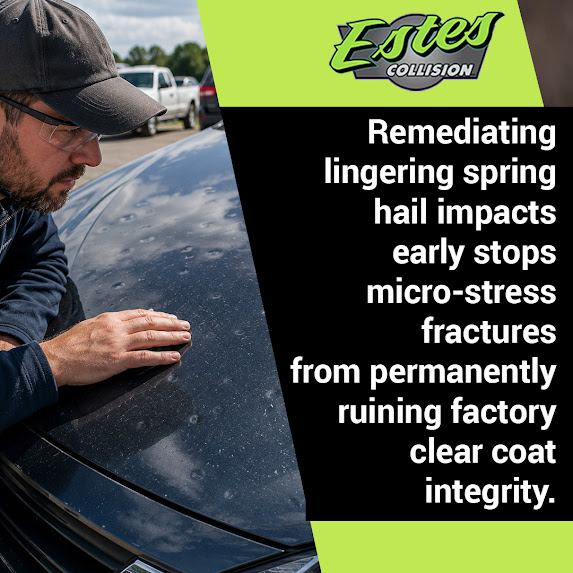 Graphic from Estes Collision highlighting the importance of repairing spring hail damage early to protect clear coat integrity.