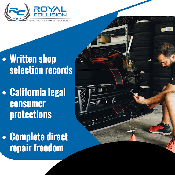 An exotic repair specialist working on a sports car front bumper at Royal Collision, emphasizing written shop selection records, California legal consumer protections, and complete direct repair freedom.
