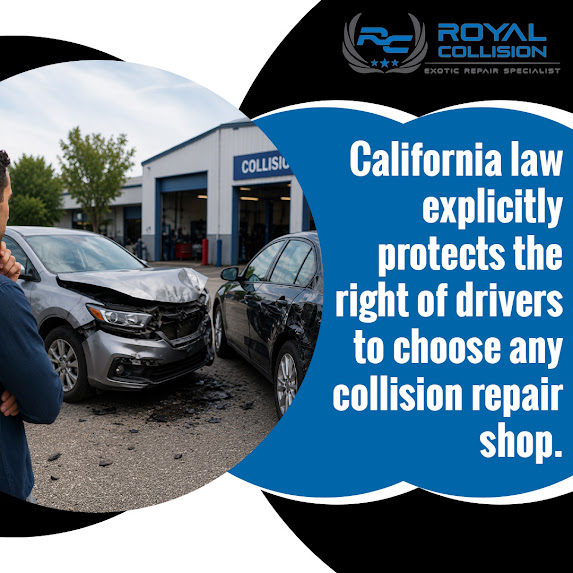 A driver examining front-end crash damage on a vehicle outside Royal Collision, with text highlighting that California law protects drivers' right to choose any collision repair shop.