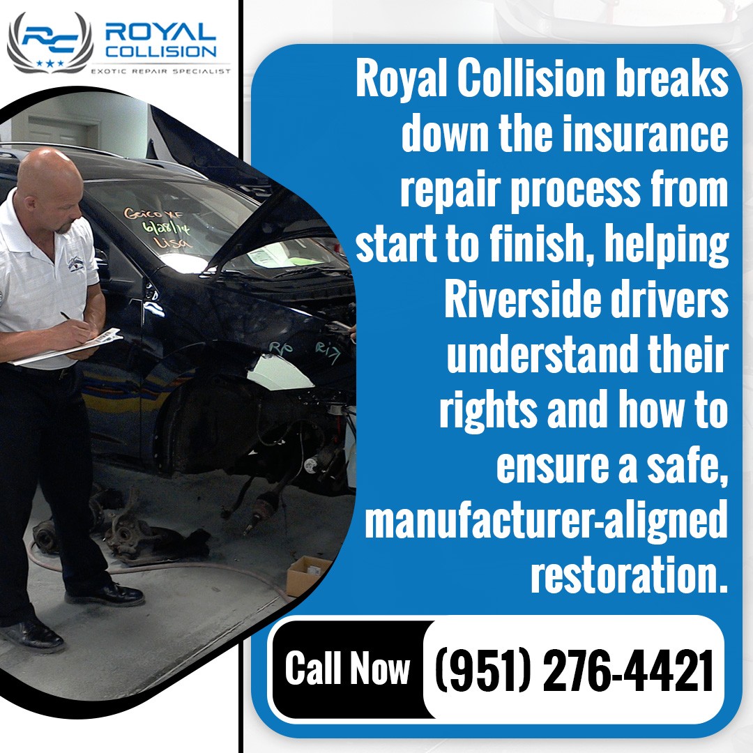 royal-collision-insurance-claim-repair-rights-riverside.jpg