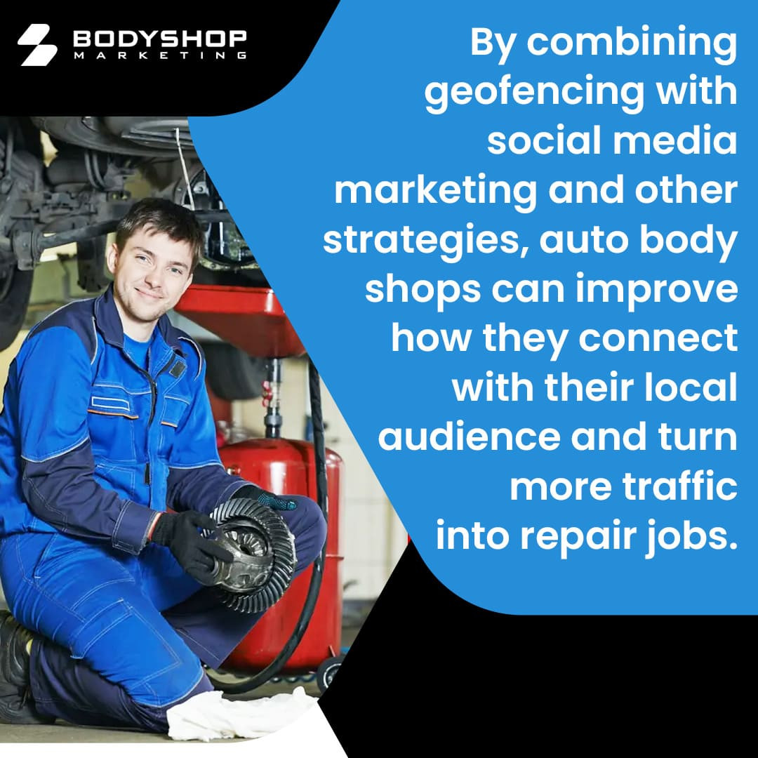 Geofencing Drives Local Leads for Auto Body Shops, Says BodyShop Marketing