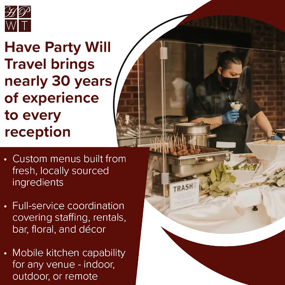 Have Party Will Travel 30 years of experience in catering