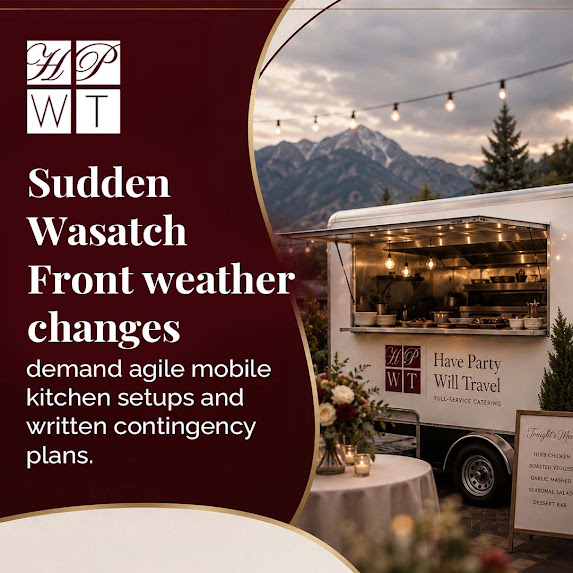 A mobile catering kitchen trailer set up for an outdoor event in front of mountain peaks next to text about Wasatch Front weather contingency plans.