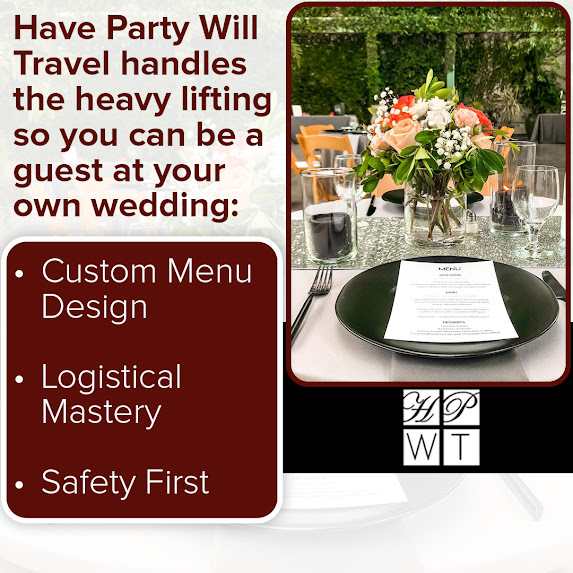 Promotional graphic from Have Party Will Travel (HPWT) detailing wedding catering services, stating they handle the heavy lifting so you can be a guest at your own wedding. The key offerings listed are Custom Menu Design, Logistical Mastery, and Safety First. The photo showcases a beautifully set wedding reception table featuring a black plate with a printed menu card, silver sequin runner, clear glassware, and a vibrant floral centerpiece with pink, orange, and white flowers. Includes the phone number (801) 269-8400