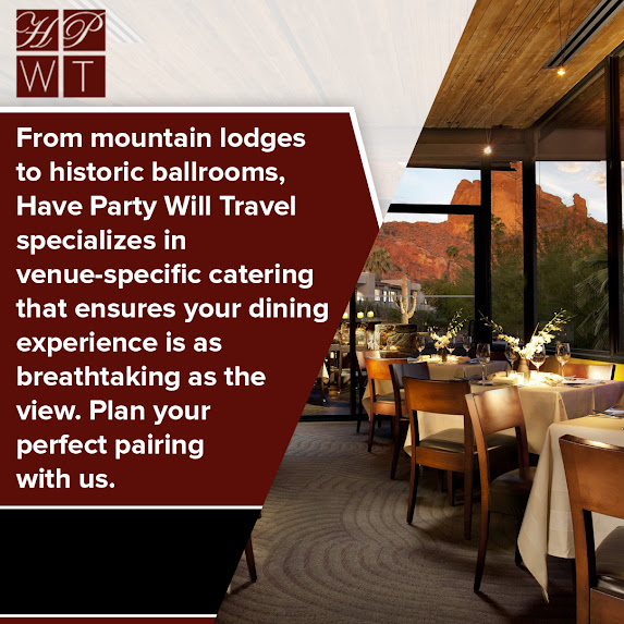 Marketing infographic from Have Party Will Travel (HPWT) highlighting venue-specific catering for historic ballrooms and mountain lodges. The visual features an elegant restaurant dining room set with tables, fine dinnerware, and wine glasses, looking out through large windows toward a breathtaking desert mountain landscape at sunset. Includes a call to action to call (801) 269-8400.