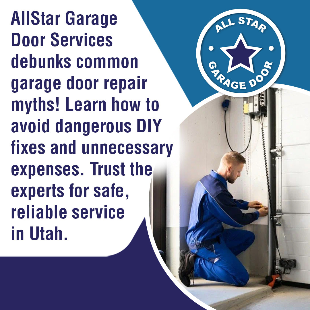 AllStar Garage Door Services: Discover the Truth About Garage Door Repair Myths