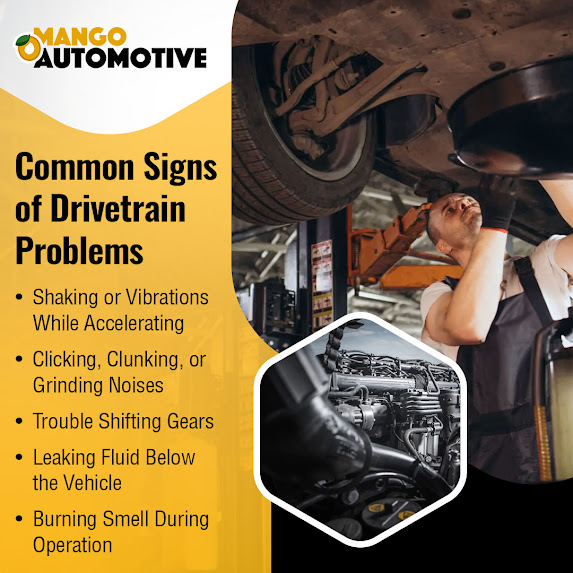 Save on Repairs by Spotting Drivetrain Problems Early with Mango Automotive